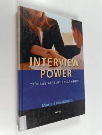 Interview power : työhaastattelut englanniksi