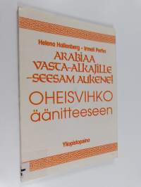 Arabiaa vasta-alkajille : Seesam aukene! Oheisvihko äänitteeseen