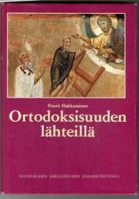 Ortodoksisuuden lähteillä