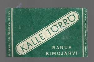 Kalle Törrö Ranua Simojärvi- tulitikkuetiketti