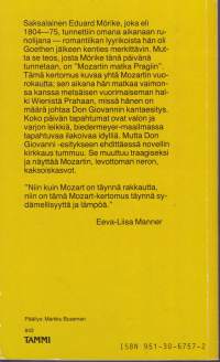Mozartin matka Pragiin, 1987. Teos kuvaa yhtä Mozartin vuorokautta.