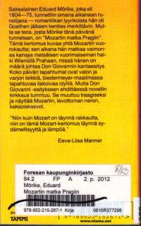 Mozartin matka Pragiin, 1987. Teos kuvaa yhtä Mozartin vuorokautta.