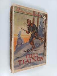 Olli Tiainen : salojen sankari : seikkailuromaani vuosilta 1808-09
