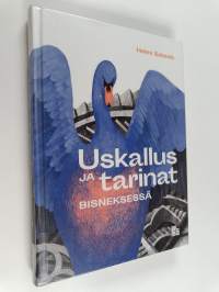 Uskallus ja tarinat bisneksessä