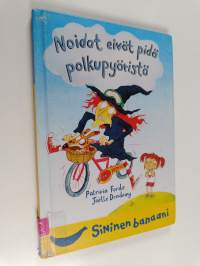 Noidat eivät pidä polkupyöristä