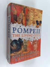 Pompeii - The Living City
