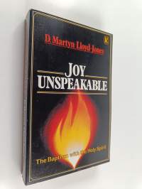 Joy unspeakable : the Baptism with the Holy Spirit