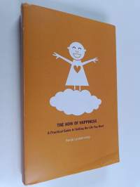 The how of happiness : a scientific approach to getting the life you want