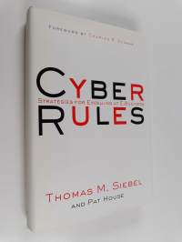Cyber Rules : Strategies for Excelling at E-Business