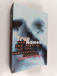 True Names and the Opening of the Cyberspace Frontier