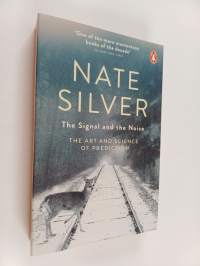 The signal and the noise : the art and science of prediction