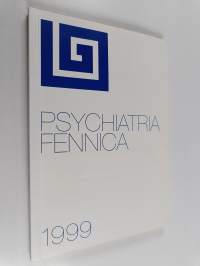 Psychiatria Fennica 1999
