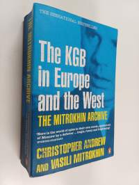 The Mitrokhin Archive : The KGB in Europe and the West