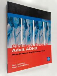 Clinicians&#039; guide to adult ADHD : assessment and intervention