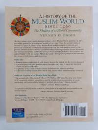 A history of the Muslim World since 1260 : the making of a global community