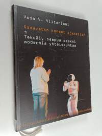 Osaavatko koneet ajatella? Tekoäly saapuu osaksi modernia yhteiskuntaa