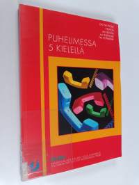 Puhelimessa 5 kielellä = On the phone = I telefon = Am Telefon = Au téléphone = Po telefonu