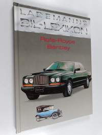 Lademanns bil-lexikon Rolls-Royce - Bentley