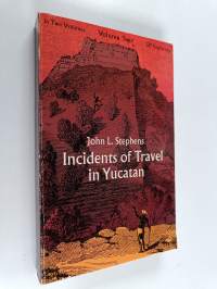 Incidents Of Travel In Yucatan : Volume 2