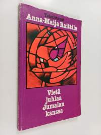 Vietä juhlaa Jumalan kanssa : Taizen tekstejä, rukouksia ja lauluja