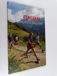 Italian kansallispuistot : tuoksuja ja värejä, pohjoisesta etelään