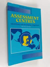 Assessment Centres - Identifying and Developing Competence