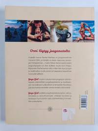 Yoga girl : löydä tasapaino ja elä täyttä elämää