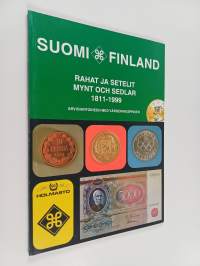 Suomi : rahat ja setelit 1811-1999 arviohintoineen = Finland : mynt och sedlar 1811-1999 med värderingspriser = Finland : coins and banknotes 1811-1999 with valua...