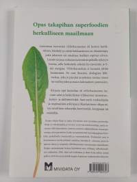 Hulluna hortaan : hyvinvointia ja herkkuja villivihanneksista