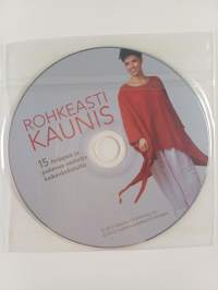 Rohkeasti kaunis : 15 helppoa ja pukevaa vaatetta kaikenkokoisille