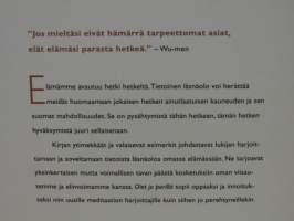 Olet jo perillä - Tietoisen läsnäolon taito