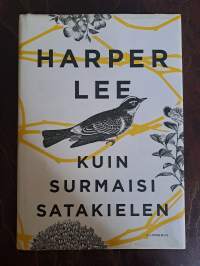 Kuin surmaisi satakielen