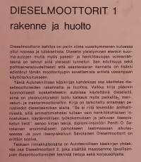 Dieselmoottorit  1 - Rakenne ja huolto.  ( Autoteknillinen käsikirja, autot )