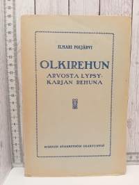 Olkirehun arvosta lypsykarjan rehuna