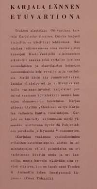 Karjala lännen etuvartiona – 700-vuotinen taistelu Karjalasta.  (Maakuntahistoria, sotahistoria )