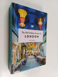 The 500 hidden secrets of London - Five hundred secrets of London