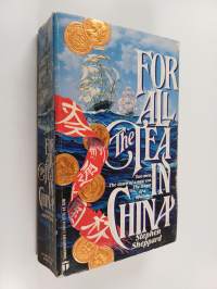 For All the Tea in China