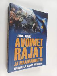 Avoimet rajat ja maahanmuutto : Euroopan ja Suomen itsemurha?
