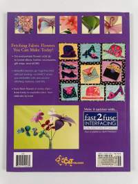 Fast, Fun &amp; Easy Fabric Flowers - Beautiful Blooms in an Afternoon