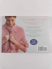 Knitting over the edge : unique ribs, cords, appliqués, colors, nouveau : the second essential collection of decorative borders