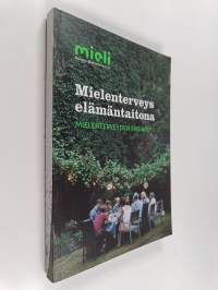 Mielenterveys elämäntaitona : Mielenterveyden ensiapu 1