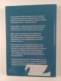 &quot;Olo on kuin osuuskaupan hoitajalla&quot;