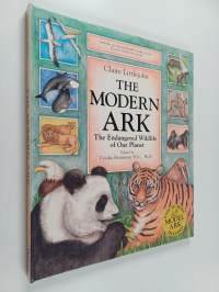 The Modern Ark : The Endangered Wildlife of Our Planet