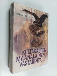 Kultakauden maanalainen vastarinta : Sortokauden maanalainen taisto isänmaan ja vapauden puolesta
