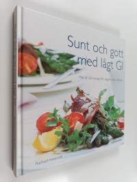 Sunt och gott med lågt GI : mer än 60 recept för dagens alla måltider