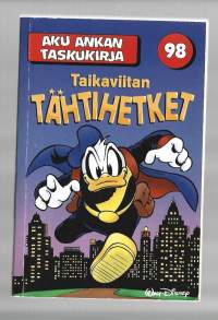 Aku Ankan taskukirja  98/  Taikaviitan tähtihetket