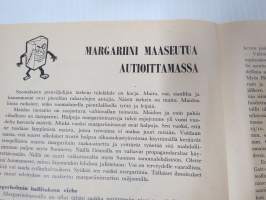 Margariini maaseutua autioittamassa - Maalaisliiton selostus mitä on tehty rasvaverojen, tullien yms. eteen, jotta karjatalouden tuotteet olisivat kilpailykykyisiä