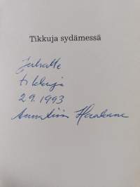Tikkuja sydämessä (signeerattu, tekijän omiste)