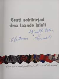 Eesti sokikirjad ilma laande laiali = Estonian sock patterns all around the world (signeerattu)