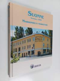 Suonne vuosikirja 2005 : markkinoilta markettiin